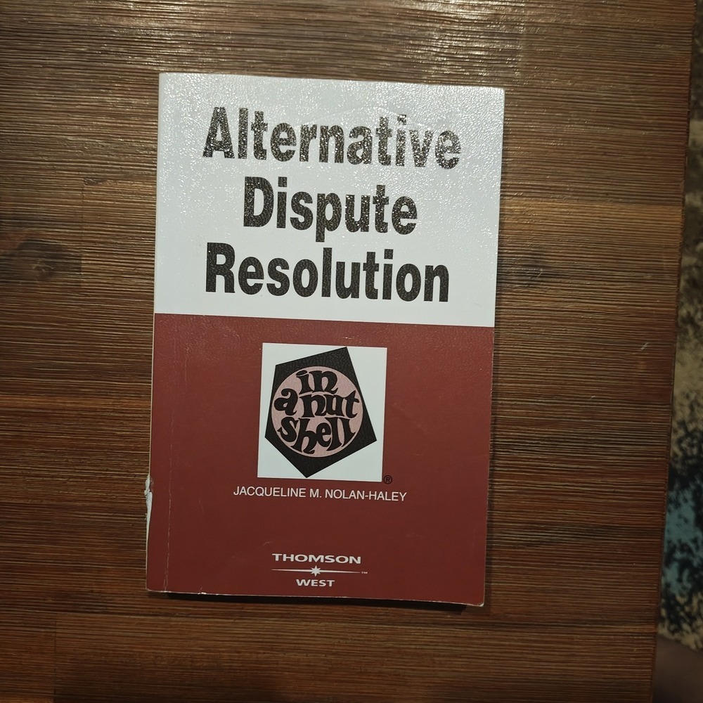 Alternative Dispute Resolution‎ In A Nutshell Nolan-Haley 9780314180148